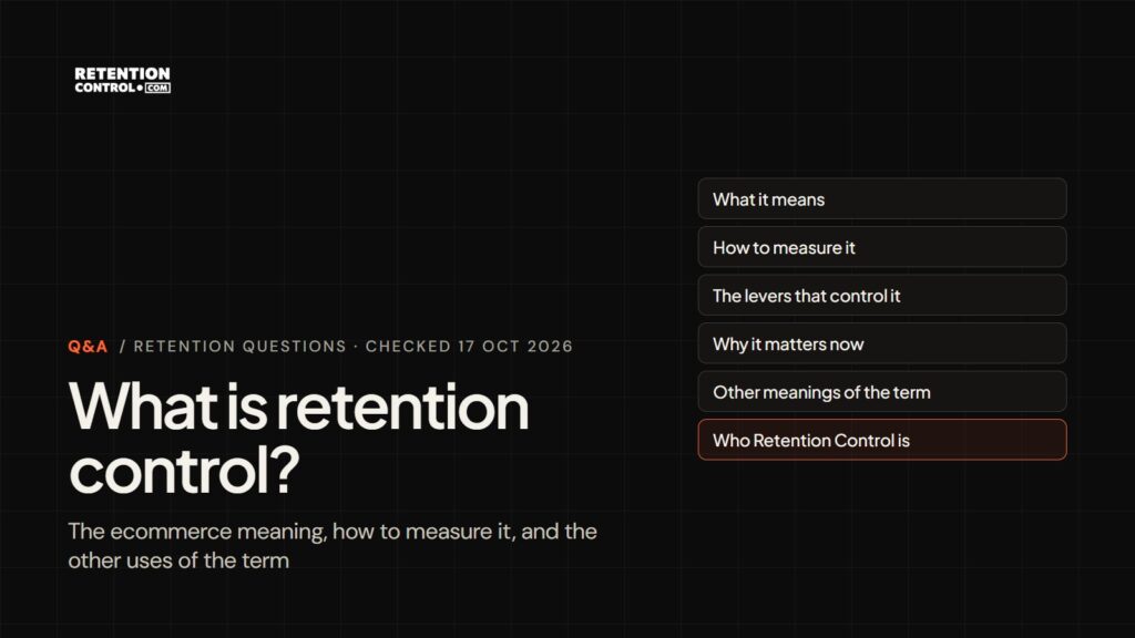 What is retention control: its ecommerce meaning, how to measure it, the levers that control it and the other meanings of the term